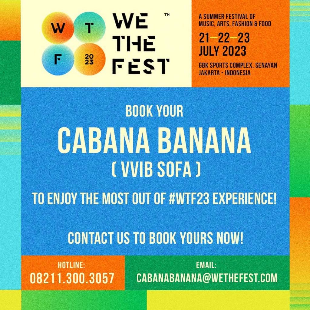 We The Fest hadirkan kelas premium Cabana Banana (Foto: Instagram @we.the.fest)